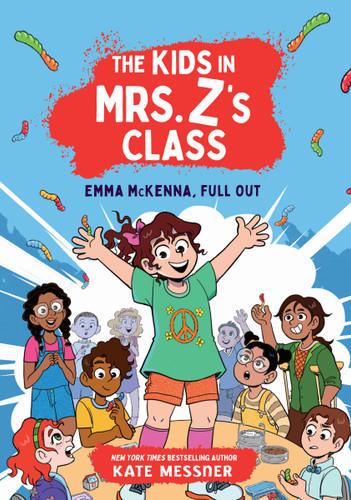 The Kids in Mrs. Z's Class: Emma McKenna, Full Out (The Kids in Mrs. Z's Class #1) book cover by Kate Messner