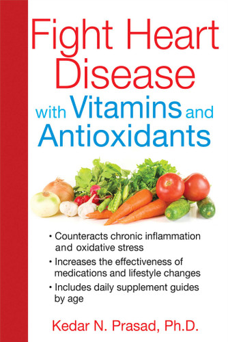 Fight Heart Disease with Vitamins and Antioxidants book cover by Kedar N. Prasad