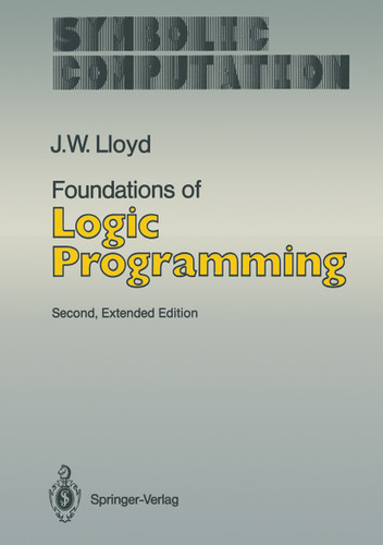 Foundations of Logic Programming (Symbolic Computation) book cover by John W. Lloyd