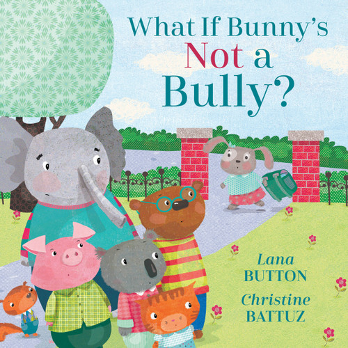 What If Bunny's NOT a Bully? (Kitty and Friends #2) book cover by Lana Button