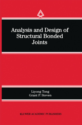 Analysis and Design of Structural Bonded Joints book cover by Liyong Tong, Grant P. Steven
