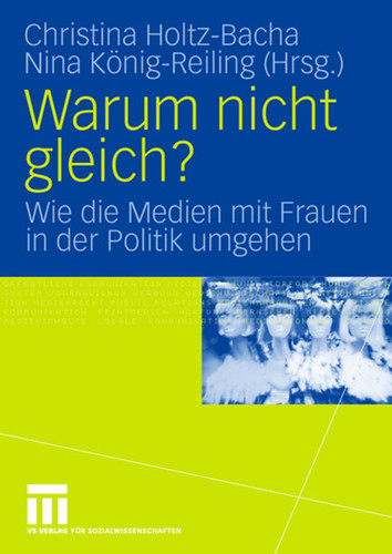 Warum nicht gleich?: Wie die Medien mit Frauen in der Politik umgehen book cover by 