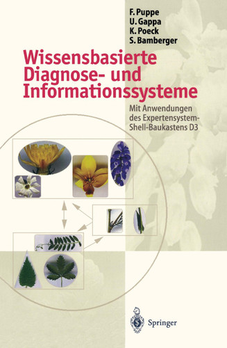 Wissensbasierte Diagnose- und Informationssysteme: Mit Anwendungen des Expertensystem-Shell-Baukastens D3 book cover by Frank Puppe, Ute Gappa, Karsten Poeck, Stefan Bamberger