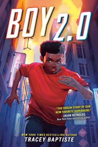 Boy 2.0 (Boy 2.0 #1) book cover by Tracey Baptiste