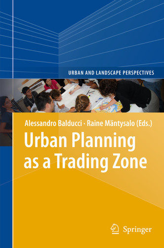 Urban Planning as a Trading Zone (Urban and Landscape Perspectives #13) book cover by 