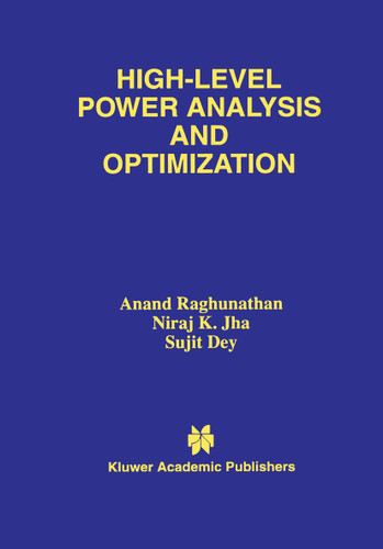 High-Level Power Analysis and Optimization book cover by Anand Raghunathan, Niraj K. Jha, Sujit Dey