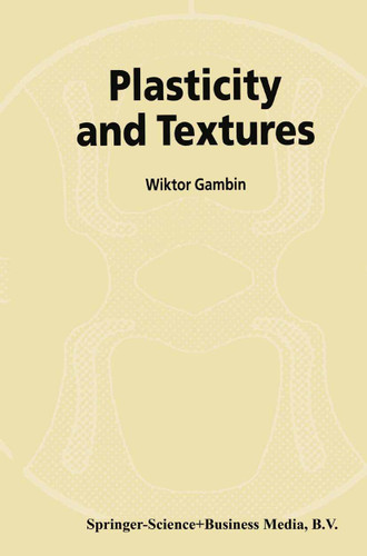 Plasticity and Textures [9781402002120]