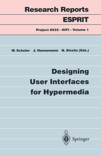 Designing User Interfaces for Hypermedia (Research Reports Esprit #1) book cover by 