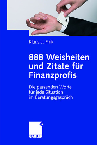 888 Weisheiten und Zitate für Finanzprofis: Die passenden Worte für jede Situation im Beratungsgespräch book cover by 
