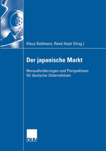 Der japanische Markt: Herausforderungen und Perspektiven für deutsche Unternehmen book cover by 