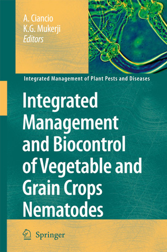 Integrated Management and Biocontrol of Vegetable and Grain Crops Nematodes (Integrated Management of Plant Pests and Diseases #2) book cover by 