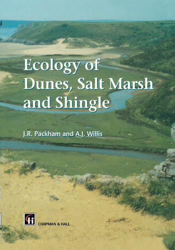 Ecology of Dunes, Salt Marsh and Shingle book cover by J.R. Packham, A.J. Willis
