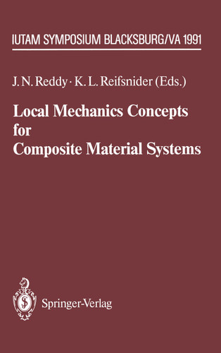 Local Mechanics Concepts for Composite Material Systems: IUTAM Symposium Blacksburg, VA 1991 (IUTAM Symposia) book cover by 
