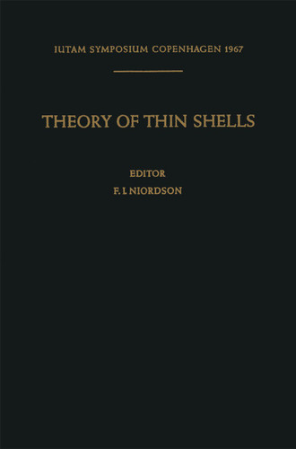 Theory of Thin Shells: Second Symposium, Copenhagen September 5–9, 1967 (IUTAM Symposia) book cover by 