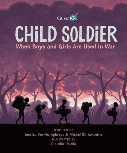Child Soldier: When Boys and Girls Are Used in War (CitizenKid) book cover by Michel Chikwanine, Jessica Dee Humphreys