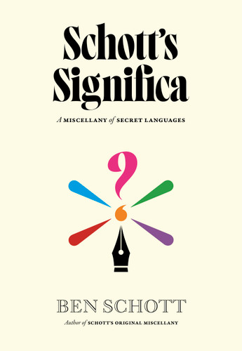 Schott's Significa: A Miscellany of Secret Languages book cover by Ben Schott