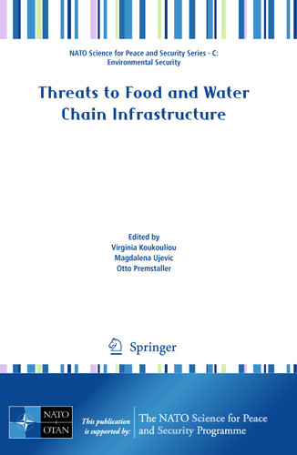 Threats to Food and Water Chain Infrastructure (NATO Science for Peace and Security Series C: Environmental Security) book cover by 