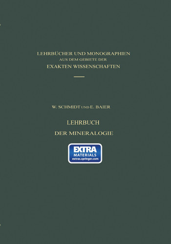 Lehrbuch der Mineralogie (Lehrbücher und Monographien aus dem Gebiete der exakten Wissenschaften #6) book cover by W. Schmidt, Baier