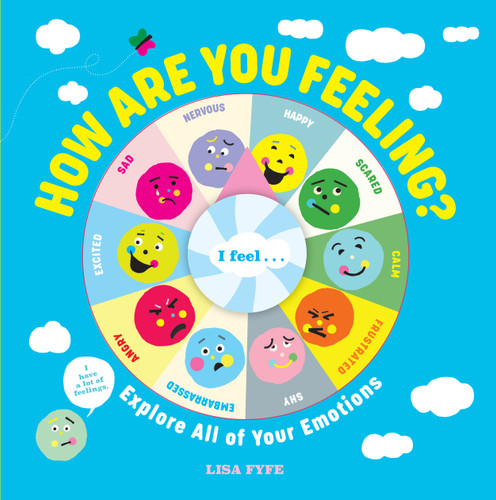 How Are You Feeling?: Explore All of Your Emotions book cover by Lisa Fyfe