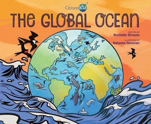 The Global Ocean (CitizenKid #25) book cover by Rochelle Strauss