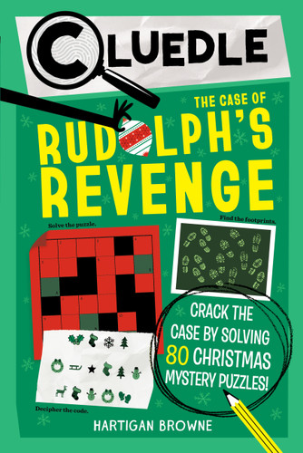 Cluedle: The Case of Rudolph's Revenge (Book 4): Crack the Case by Solving 80 Christmas Mystery Puzzles (Cluedle #4) book cover by Hartigan Browne