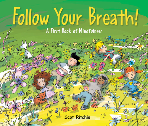 Follow Your Breath!: A First Book of Mindfulness (Exploring Our Community #8) book cover by Scot Ritchie