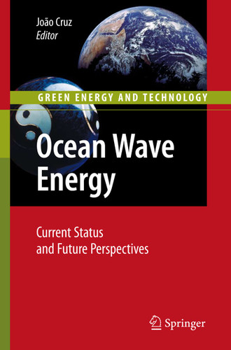 Ocean Wave Energy: Current Status and Future Prespectives (Green Energy and Technology) book cover by Joao Cruz