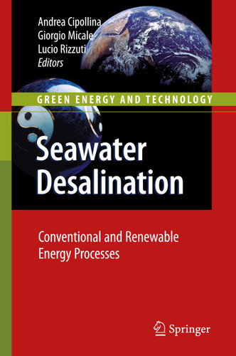 Seawater Desalination: Conventional and Renewable Energy Processes (Green Energy and Technology) book cover by 