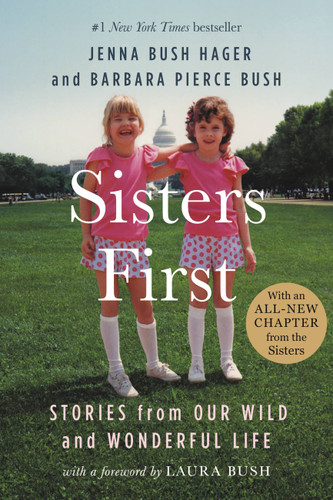 Sisters First: Stories from Our Wild and Wonderful Life book cover by Barbara Pierce Bush, Jenna Bush Hager