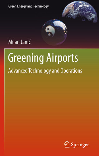 Greening Airports: Advanced Technology and Operations (Green Energy and Technology) book cover by Milan Janić