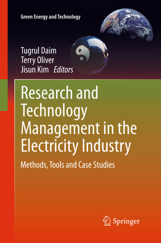 Research and Technology Management in the Electricity Industry: Methods, Tools and Case Studies (Green Energy and Technology) book cover by 