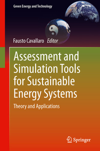 Assessment and Simulation Tools for Sustainable Energy Systems: Theory and Applications (Green Energy and Technology #129) book cover by 