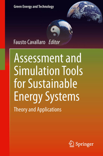 Assessment and Simulation Tools for Sustainable Energy Systems: Theory and Applications (Green Energy and Technology #129) book cover by 