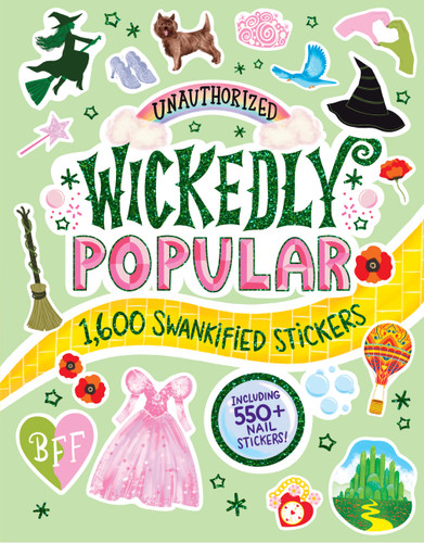 Unauthorized Wickedly Popular: 1,600 Swankified Stickers (My Ultimate Fanbook) book cover by Workman Publishing