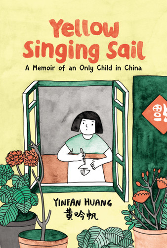 Yellow Singing Sail: A Memoir of an Only Child in China book cover by Yinfan Huang