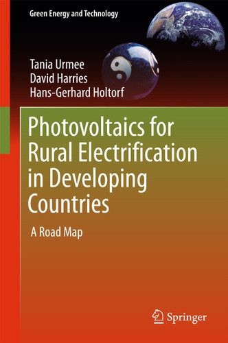 Photovoltaics for Rural Electrification in Developing Countries: A Road Map (Green Energy and Technology) book cover by Tania Urmee, David Harries, Hans-Gerhard Holtorf