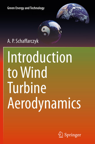 Introduction to Wind Turbine Aerodynamics (Green Energy and Technology) book cover by A. P. Schaffarczyk