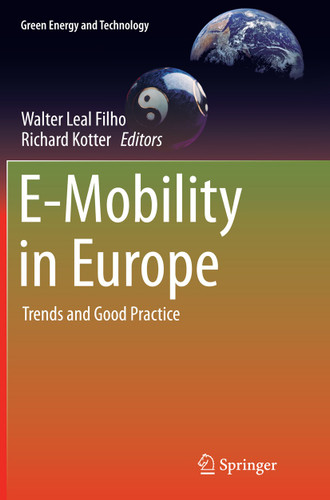 E-Mobility in Europe: Trends and Good Practice (Green Energy and Technology) book cover by 