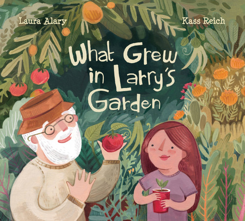 What Grew in Larry's Garden book cover by Laura Alary