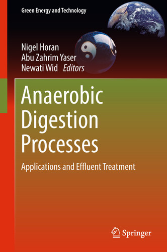 Anaerobic Digestion Processes: Applications and Effluent Treatment (Green Energy and Technology) book cover by 