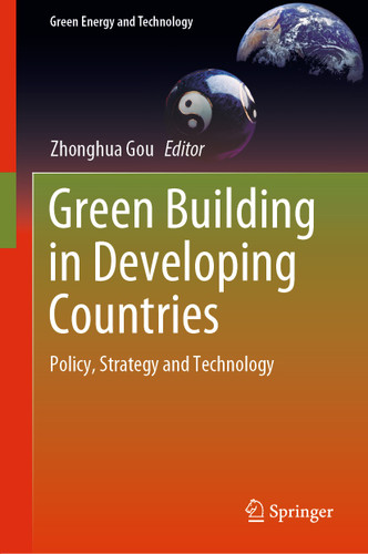 Green Building in Developing Countries: Policy, Strategy and Technology (Green Energy and Technology) book cover by 