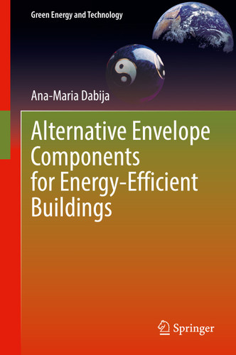 Alternative Envelope Components for Energy-Efficient Buildings (Green Energy and Technology) book cover by Ana-Maria Dabija