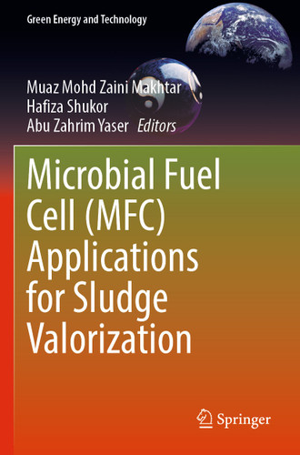 Microbial Fuel Cell (MFC) Applications for Sludge Valorization (Green Energy and Technology) book cover by 