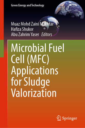 Microbial Fuel Cell (MFC) Applications for Sludge Valorization (Green Energy and Technology) book cover by 