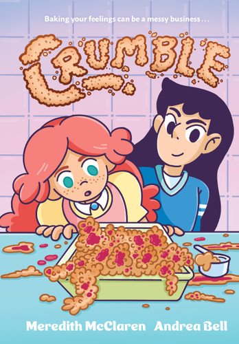 Crumble (A Graphic Novel) book cover by Meredith McClaren