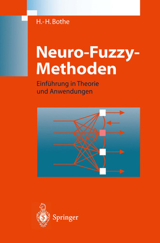Neuro-Fuzzy-Methoden: Einführung in Theorie und Anwendungen book cover by Hans-Heinrich Bothe