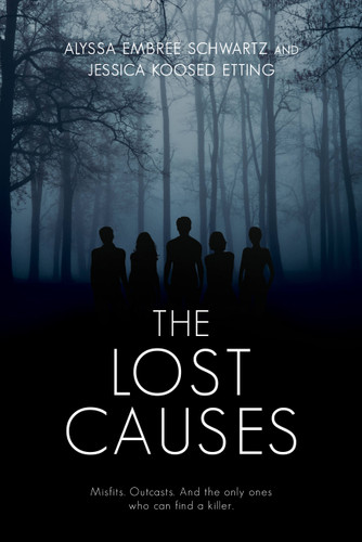 The Lost Causes book cover by Jessica Koosed Etting, Alyssa Embree Schwartz