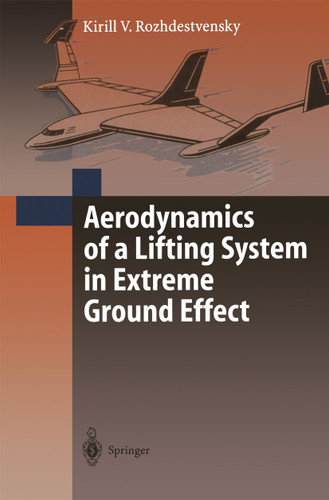Aerodynamics of a Lifting System in Extreme Ground Effect book cover by Kirill V. Rozhdestvensky