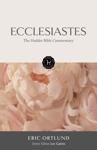 The Hodder Bible Commentary: Ecclesiastes book cover by Lee Gatiss
