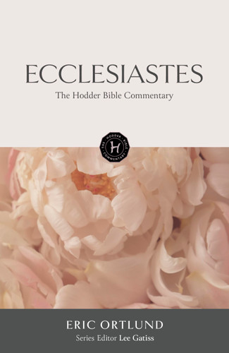 The Hodder Bible Commentary: Ecclesiastes book cover by Lee Gatiss
